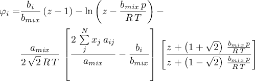 \begin{align*}
\varphi_{i} =  &amp;\frac{b_{i}}{b_{mix}} \left(z-1\right)-
\ln\left(z-\frac{b_{mix} \, p}{R \, T}  \right) - \\ \nonumber
&amp; \frac{a_{mix}}{2 \, \sqrt{2} \, R \, T} \, 
\left[\frac{2 \, \sum\limits_{j}^{N} x_{j} \, a_{ij}}{a_{mix}} - 
\frac{b_{i}}{b_{mix}} \right] \,
\left[\frac{z+\left( 1+\sqrt{2} \right) \, \frac{b_{mix} \, p}{R \, T}}
{z+\left( 1-\sqrt{2} \right) \, \frac{b_{mix} \, p}{R \, T}} \right]
\end{align*}
