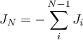 \begin{equation*}
J_{N} = - \sum_{i}^{N-1} J_{i}
\end{equation*}
