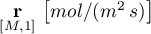 \(\underset{[M,1]}{\bf r} \, \left[mol/(m^{2} \, s)\right]\)