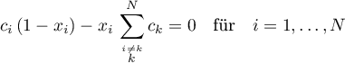 \begin{equation*}
c_{i} \left(1-x_{i}\right) - x_{i} \,
\sum_{\stackrel{i \neq k}{k}}^{N} c_{k} = 0
\quad \text{für} \quad i=1,\dots,N
\end{equation*}
